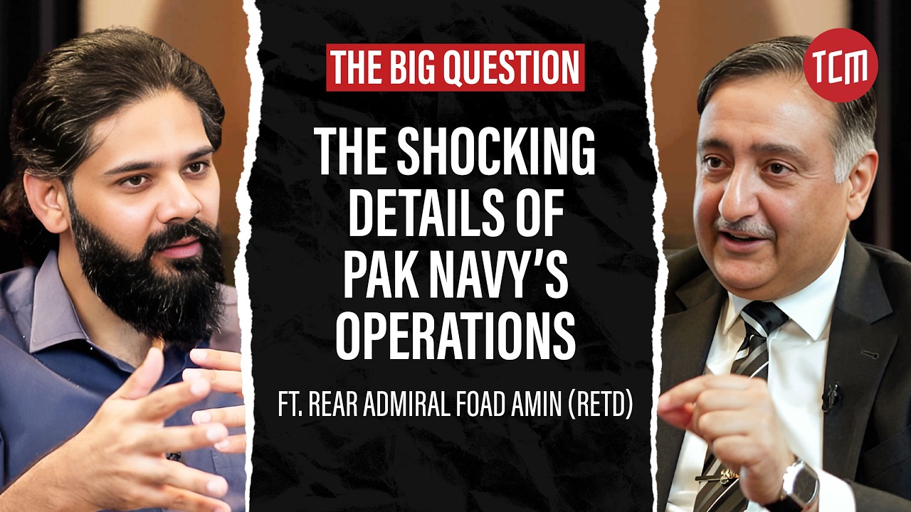 Pakistan Navy Ki Asal Taqat Kya Hai? | The Big Question? ft. Rear Admiral Foad Amin (Retd) | Ep 17