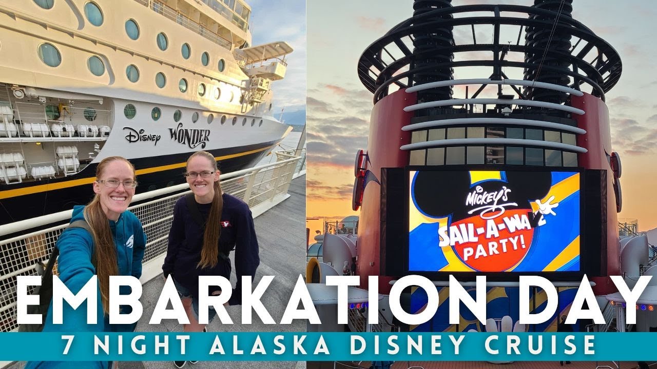 EMBARKATION DAY | DISNEY WONDER | ALASKA | 7 NIGHT 2025