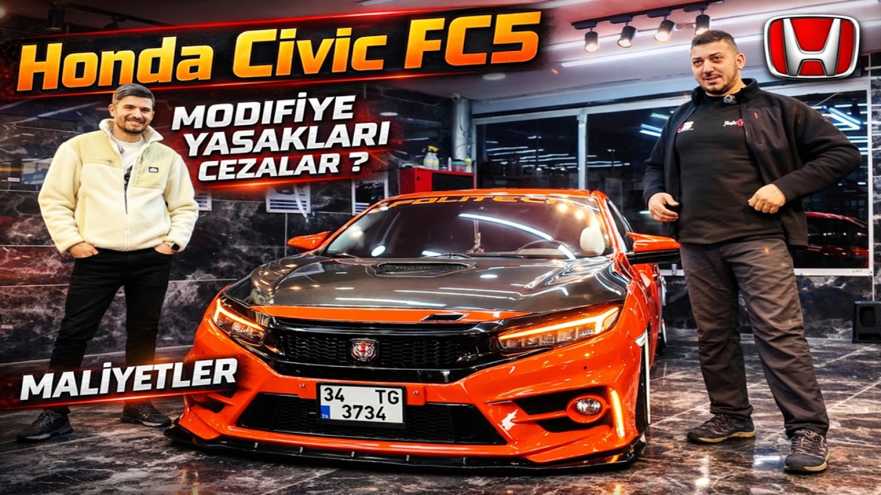 Honda Civic FC5 Modifiye Ka&ccedil;a Mal Oldu? Yasaklar, Cezalar ve Şaşırtan Maliyet T&uuml;m Modifiye Detayları