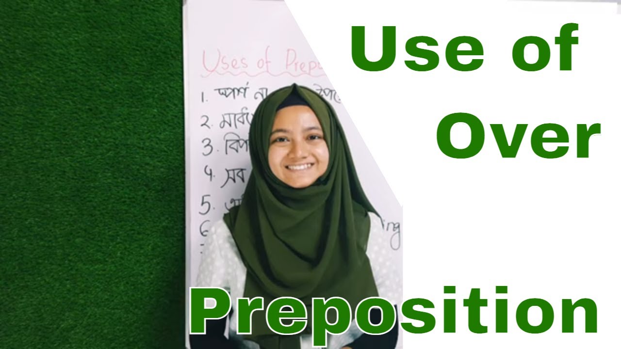 Uses of preposition over | Noore Jannat Meem