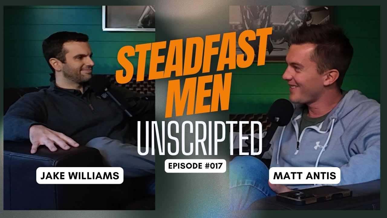 Redeemed for a Purpose: Jake Williams&rsquo; Journey of Faith and Leadership | Steadfast Men Unscripted