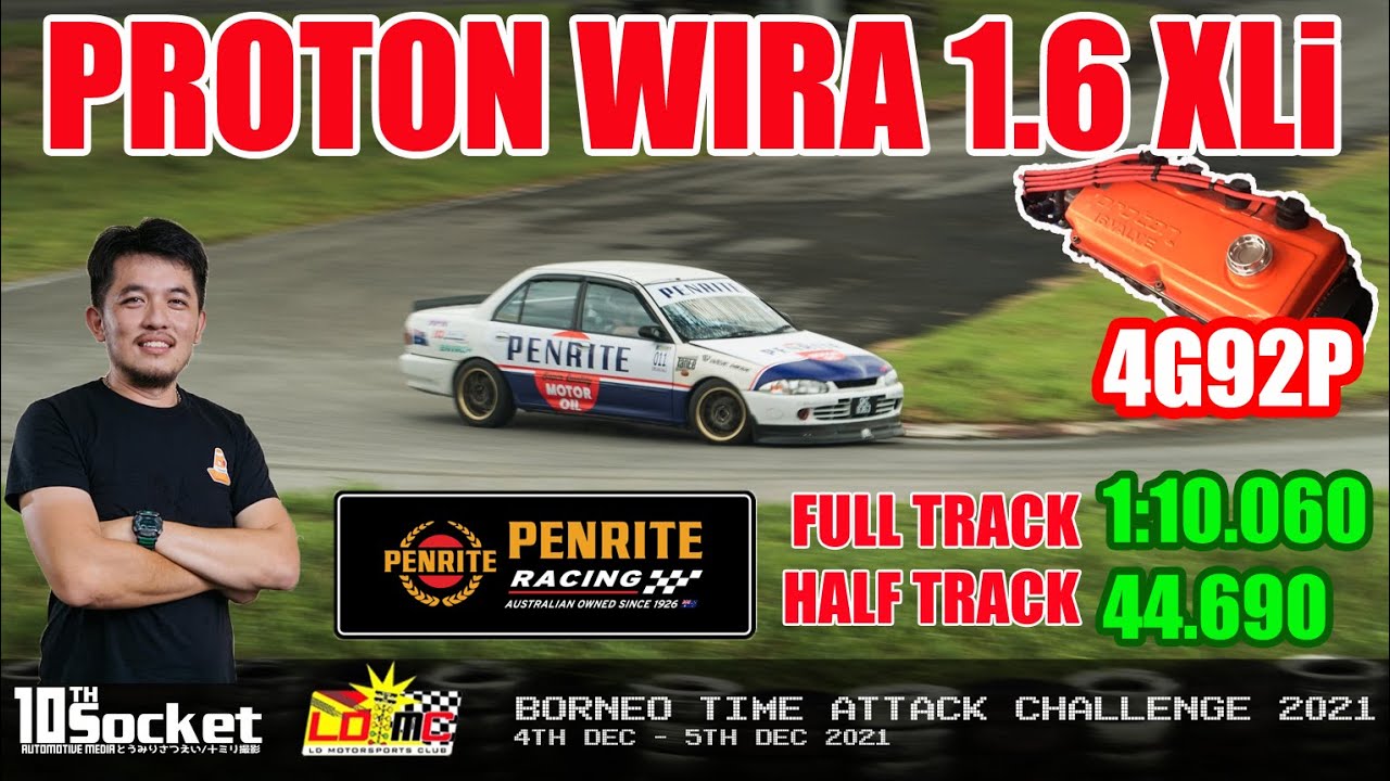 BORNEO TIME ATTACK CHALLENGE 2021 ✰ Proton Wira 1.6 XLi 4G92P