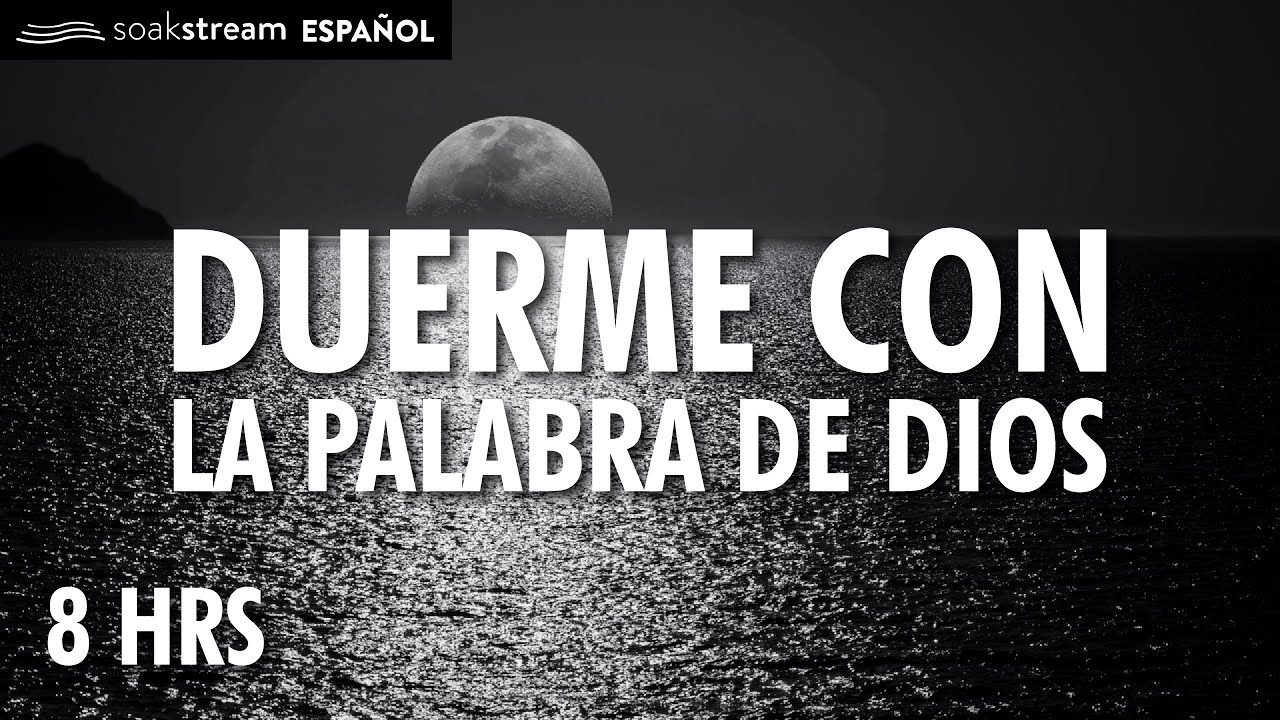 Duerme escuchando la Palabra de Dios | Versículos Biblicos Para Dormir