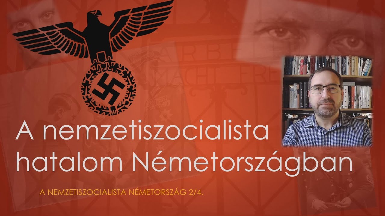 A nemszetiszocialista hatalom Németországban - A nemzetiszocialista Németország 2/4.
