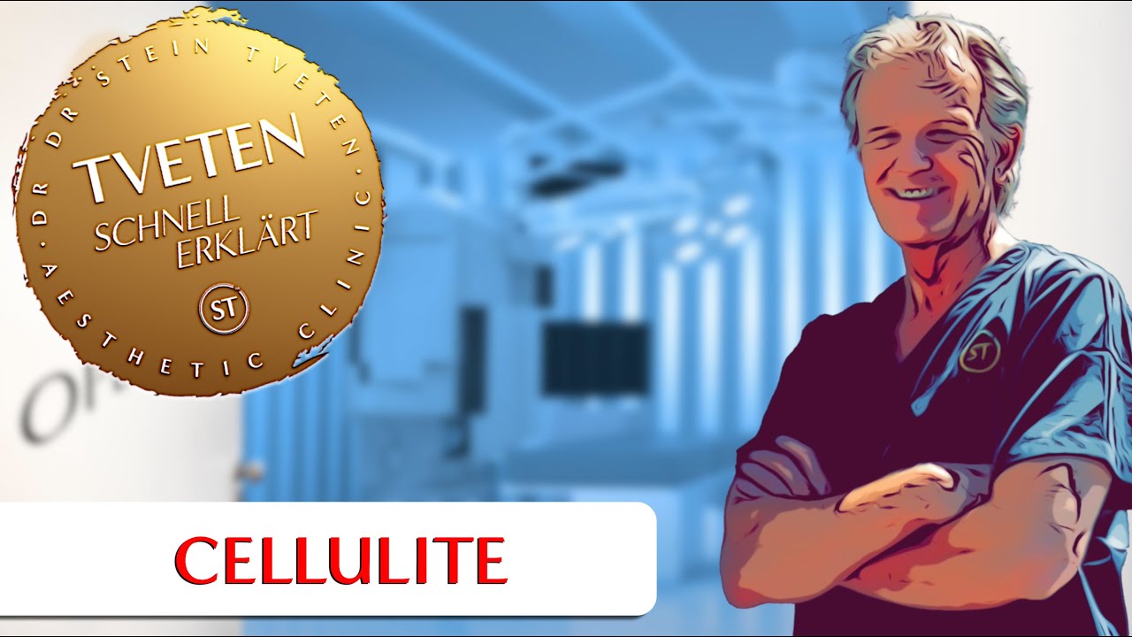 Tveten schnell erkl&auml;rt: Cellulite | Dr. Dr. Stein Tveten