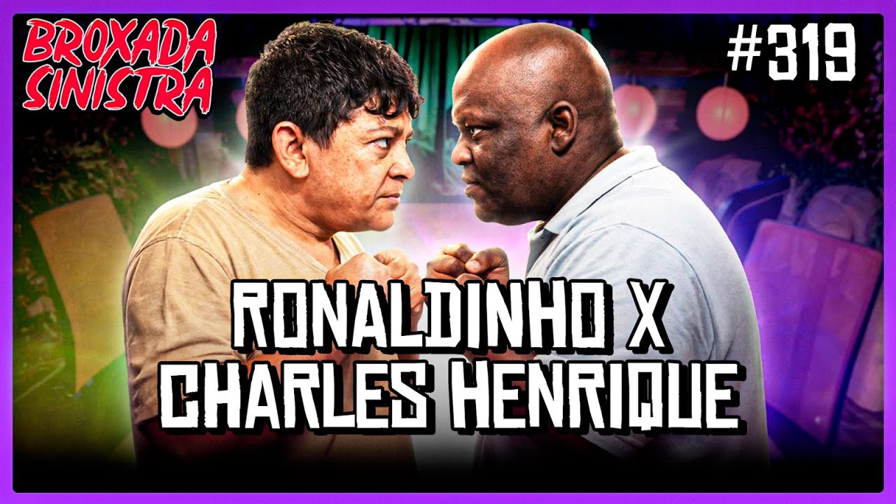 RONALDINHO CONTRA UM CHARLES HENRIQUEPÉDIA - #319