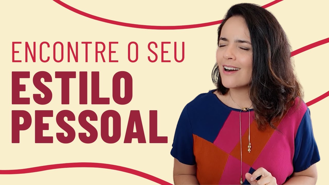 Como Encontrar seu Estilo Pessoal