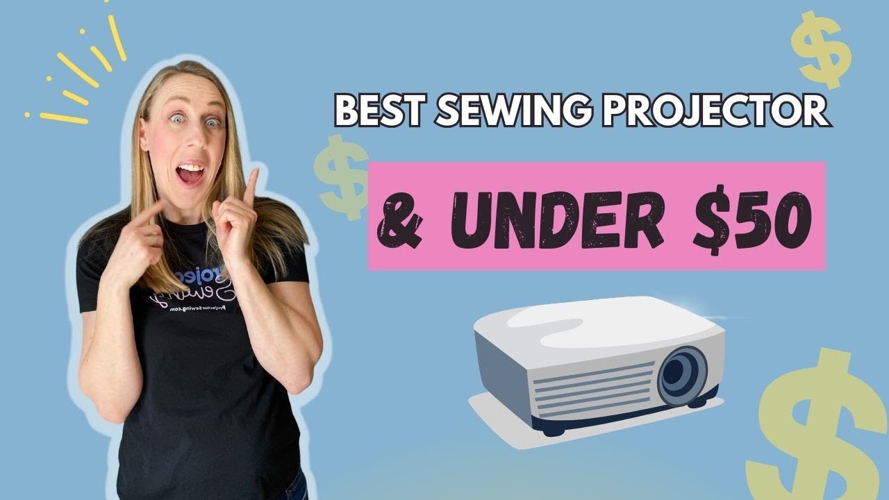 The Best Budget Sewing Projector 2024: What are you waiting for?