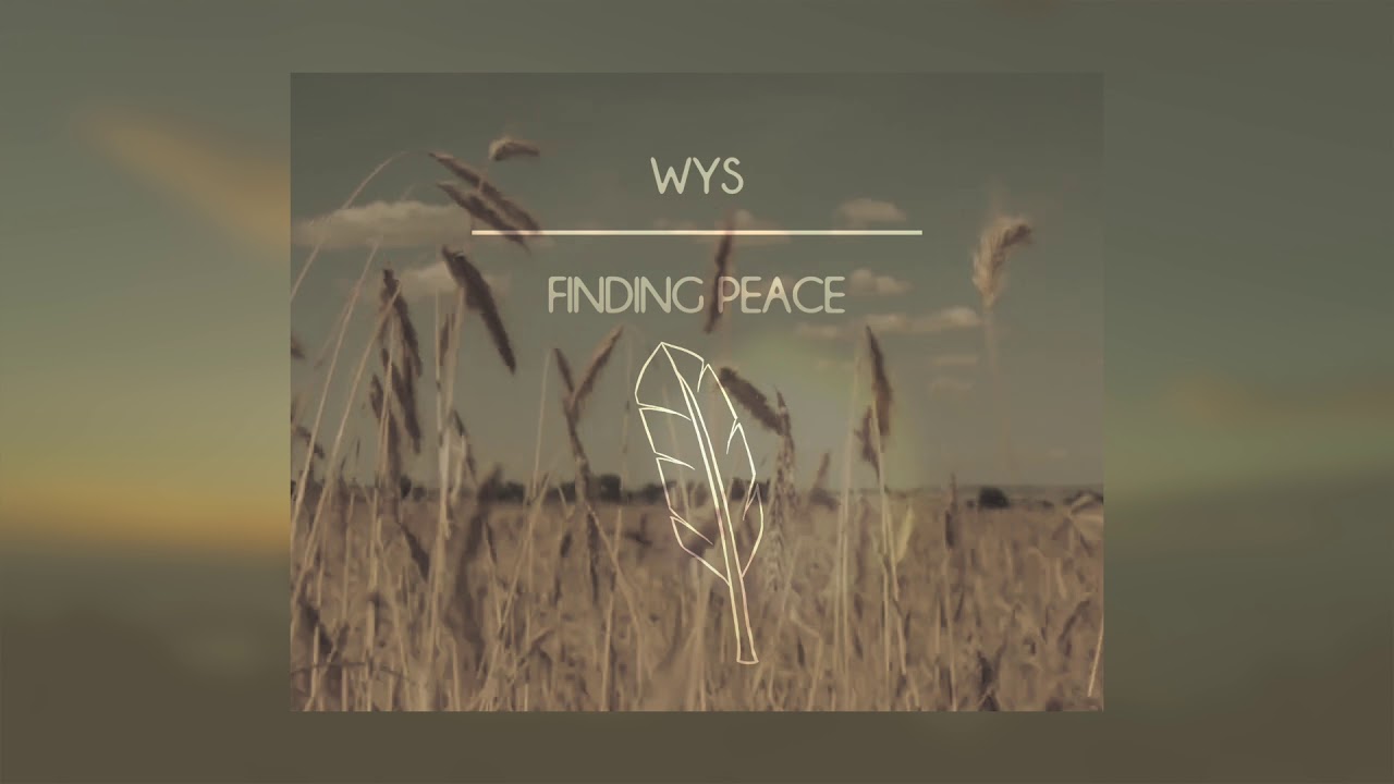 WYS  - Finding Peace