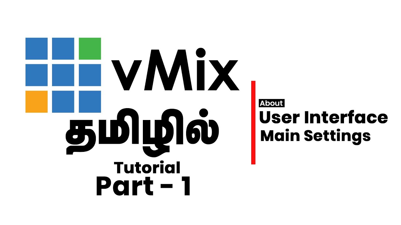 Vmix in Tamil || Part - 1