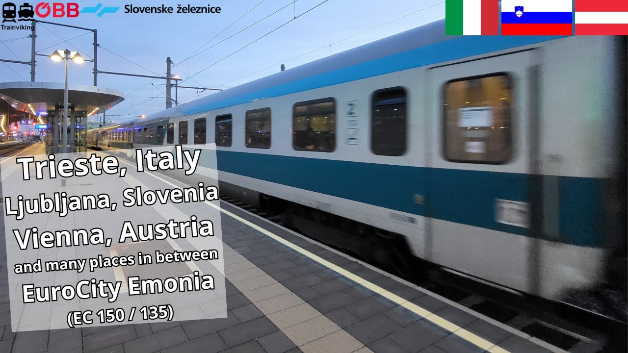 Международный поезд Emona EuroCity Train Триест, Италия — Любляна, Словения — Вена, Австрия