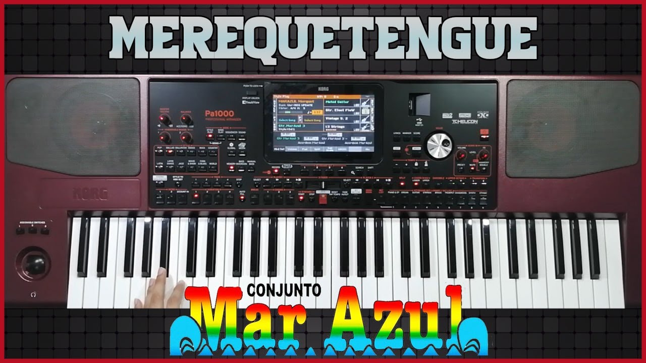 Merequetengue MAR AZUL | Las Florecitas y Mi Chacahua | Ritmos Costeños KORG PA