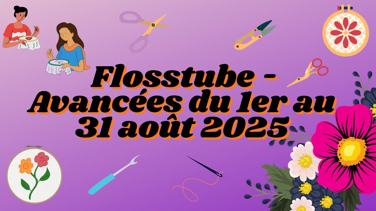 Flosstube du 1er au 31 août 2025 #flosstube #crossstitch #diamondpainting #collab #arttherapy