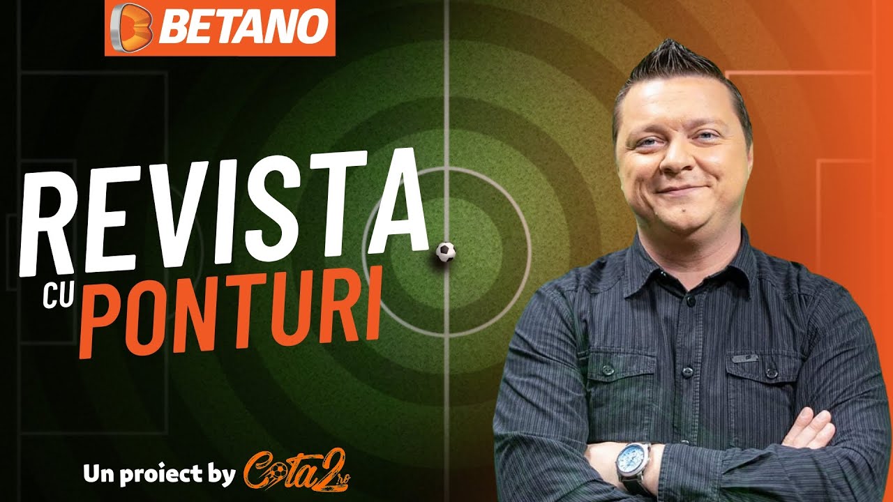 Revista cu Ponturi - recomandări la pariuri sportive - Episodul 32