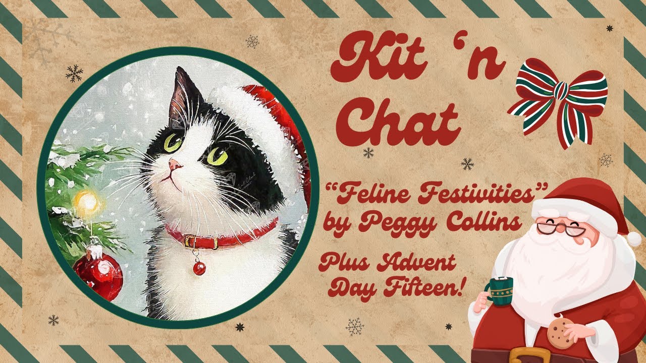Kit 'n Chat || «Кошачьи праздники» от Пегги Коллинз || Тестирование моей новой системы хранения +...