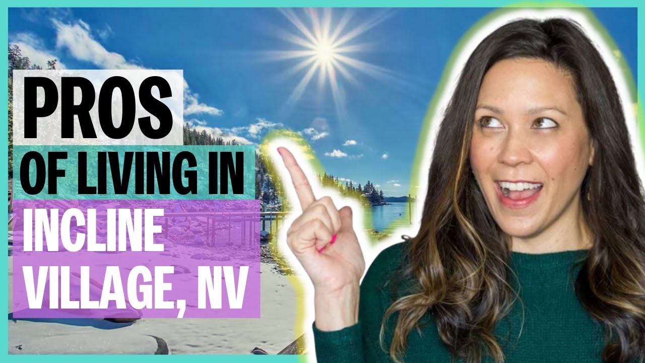 PROS of Living in Incline Village | Nevada | EP 4