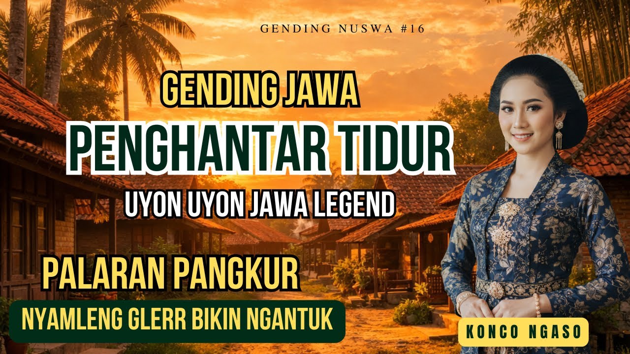 PALARAN PANGKUR | Uyon-uyon Gending Jawa Sing Nyentuh Ati