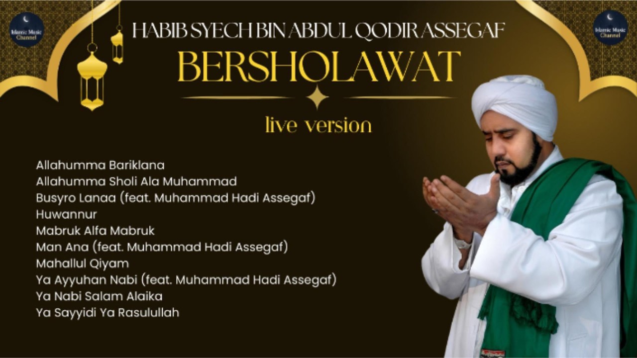 Kumpulan Sholawat Ramadan Habib Syech Bin Abdul Qodir Assegaf |Live|