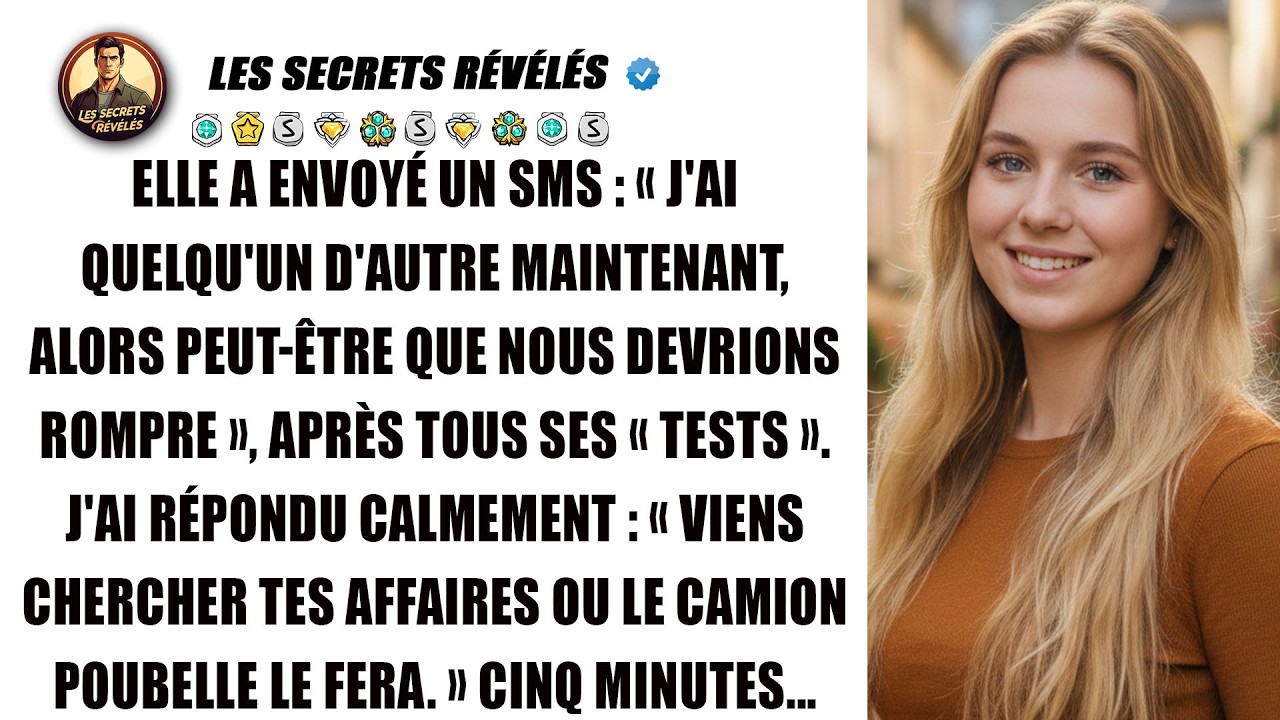 Elle m'a annoncé avoir quelqu'un d'autre après ses tests. J'ai réagi très calmement.