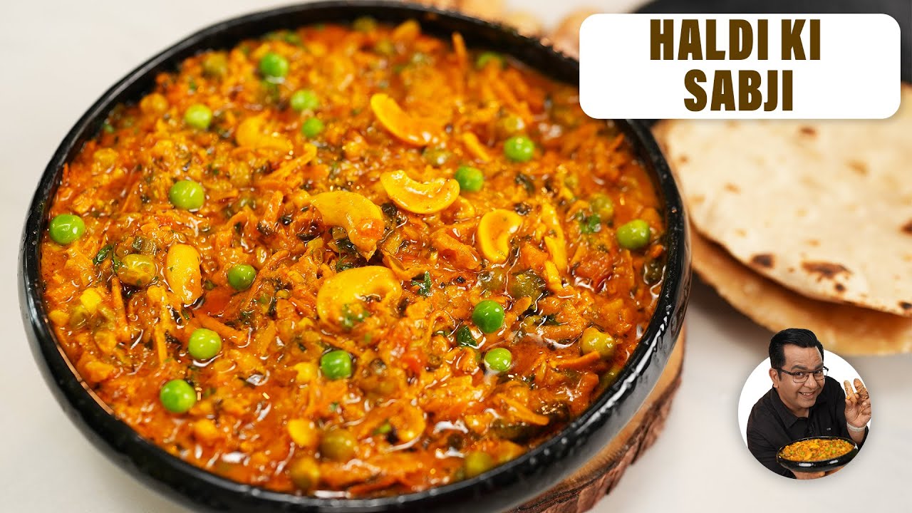 रजवाड़ी Special कच्ची हल्दी की सब्जी | Haldi ki Sabji | Healthy Recipes | Ajay Chopra