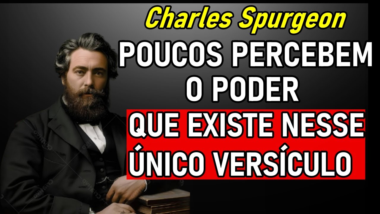 O Único Versículo Que Pode Mudar Sua Vida em Hebreus 4 - Charles Spurgeon