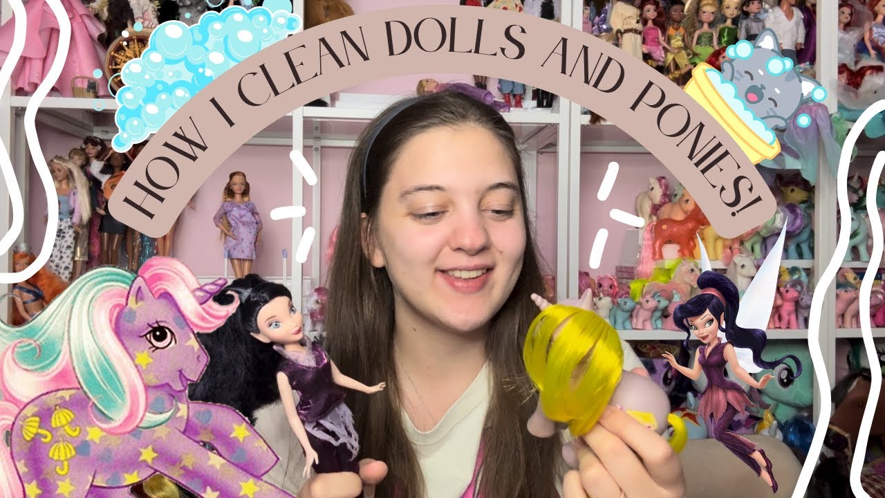 How I Clean Dolls and Ponies! | A Doll A Day