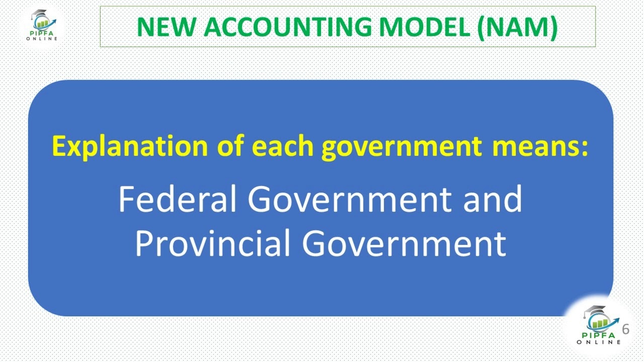 Types of government Accounts NAM-New Accounting Model and Charts of Account PIPFA Online