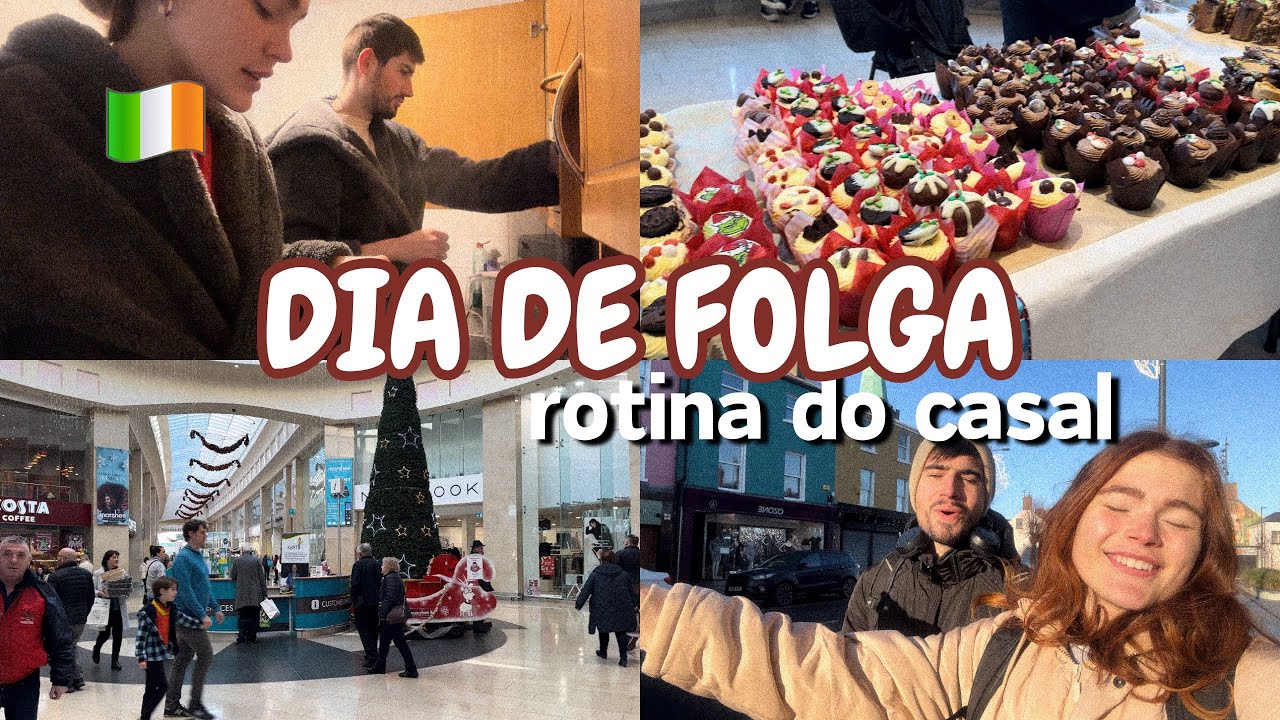 VIDA NA IRLANDA | Um Dia de Folga - Vlog + Rotina