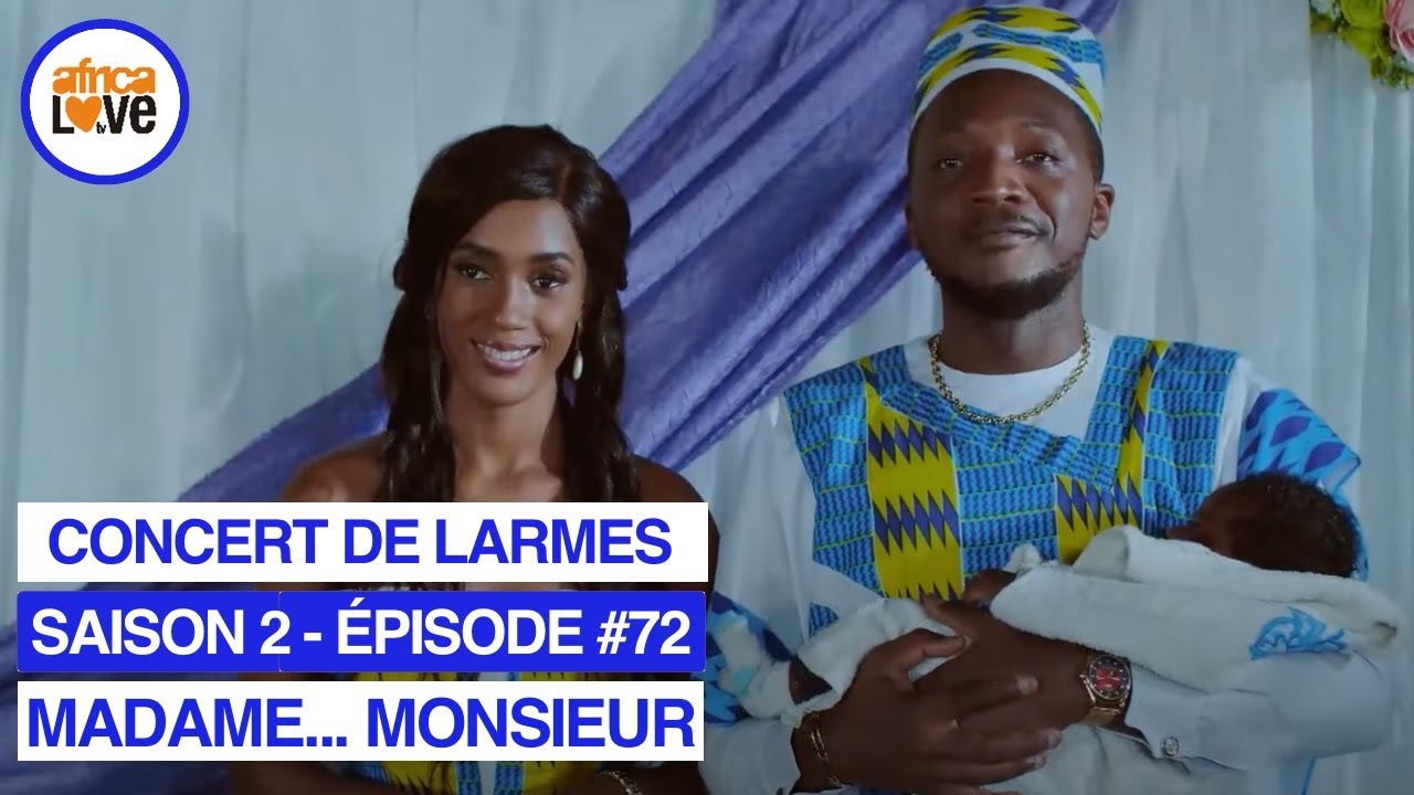MADAME... MONSIEUR - saison 2 - épisode #72 - Concert de larmes (série africaine, #Cameroun)