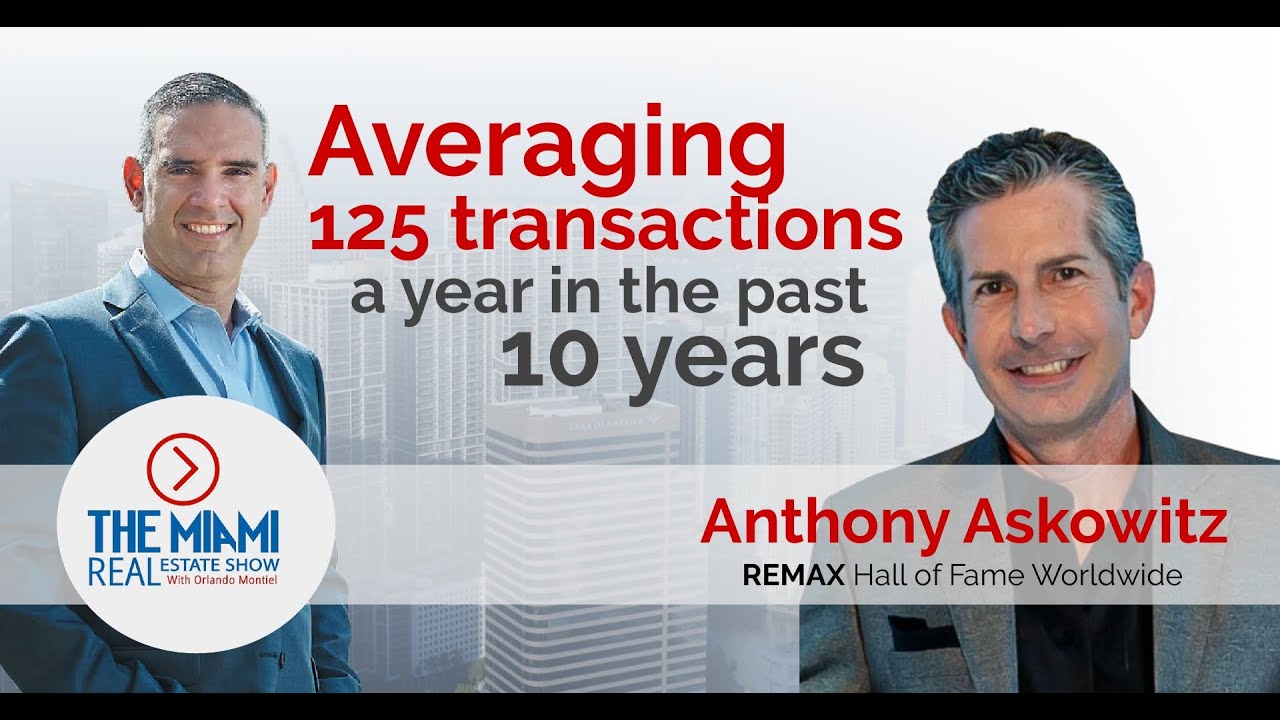 The Miami Real Estate Show - Anthony Askowitz