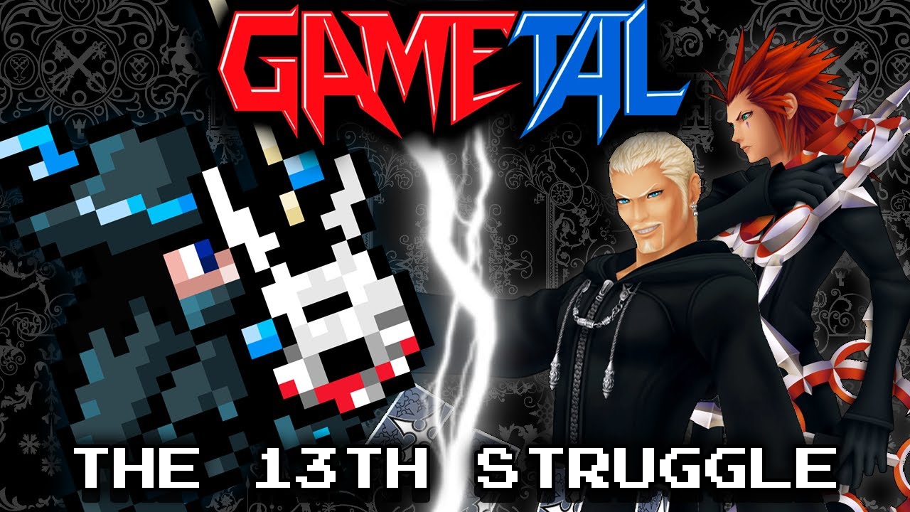 The 13th Struggle (Kingdom Hearts: Chain of Memories / Kingdom Hearts II) - GaMetal ReMix
