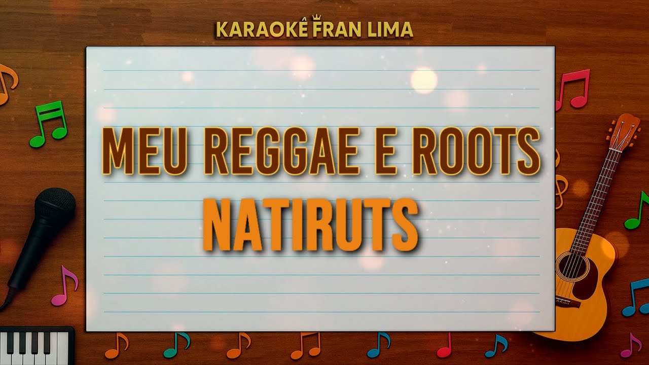 Natiruts - Meu reggae é Roots - Karaokê