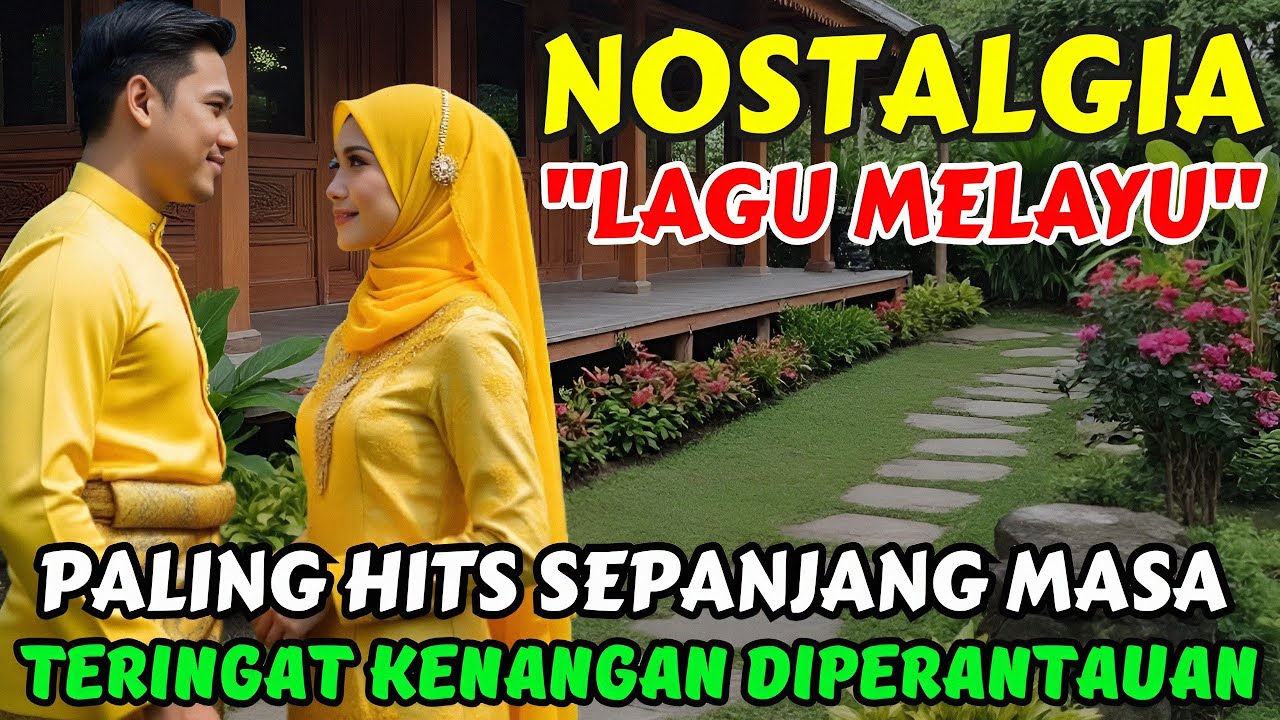 🎵 NOSTALGIA LAGU MELAYU ‼️ PALING HITS SEPANJANG MASA @May_Journey