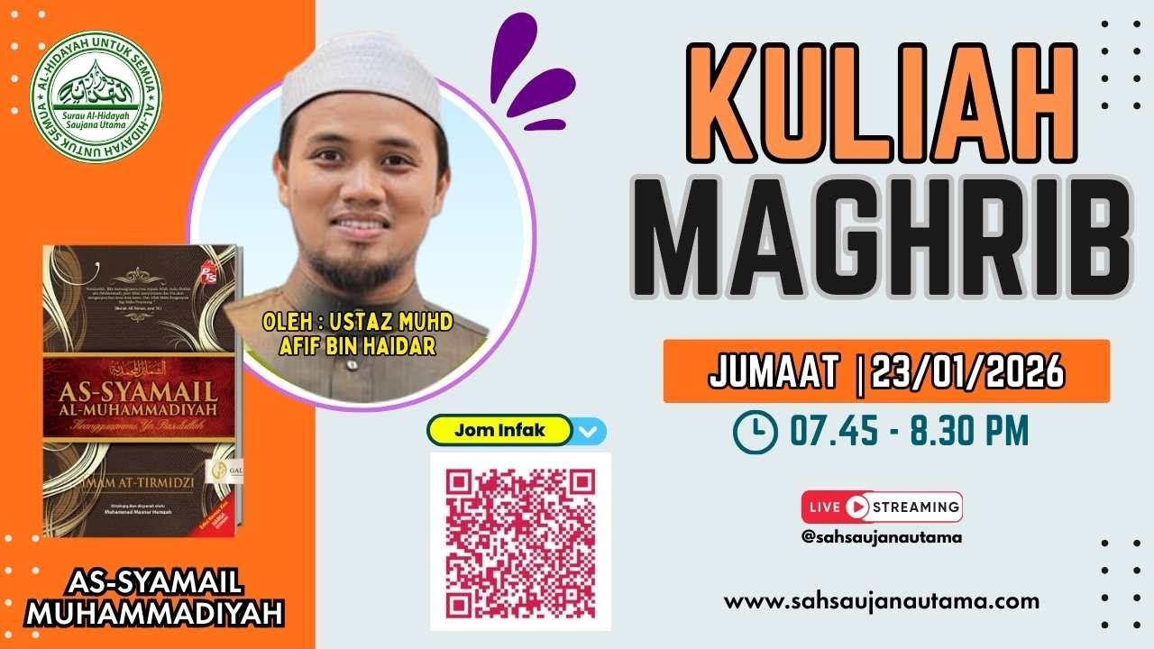 Jom Kenali Rasulullah dan Cintai Rasulullah. Kuliah Agama dari Kitab  AS-SYAMAIL MUHAMMADIYAH