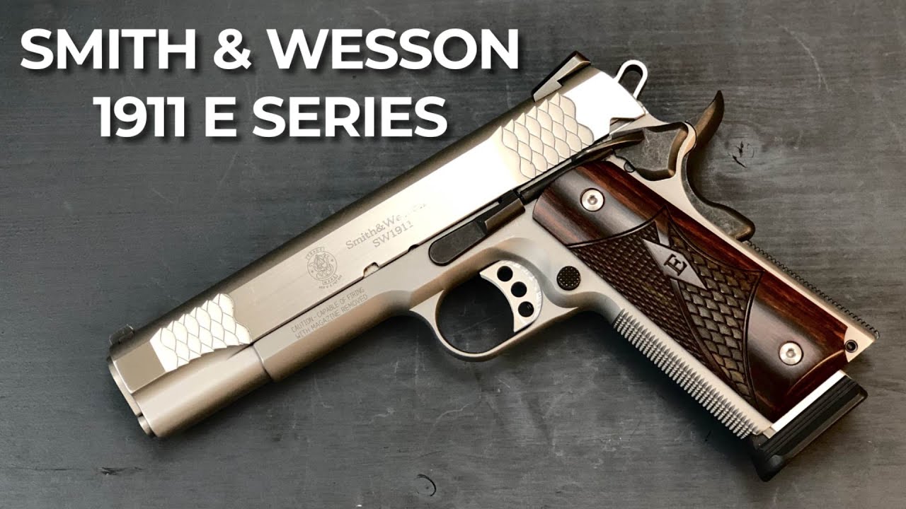 Smith & Wesson 1911 серии E