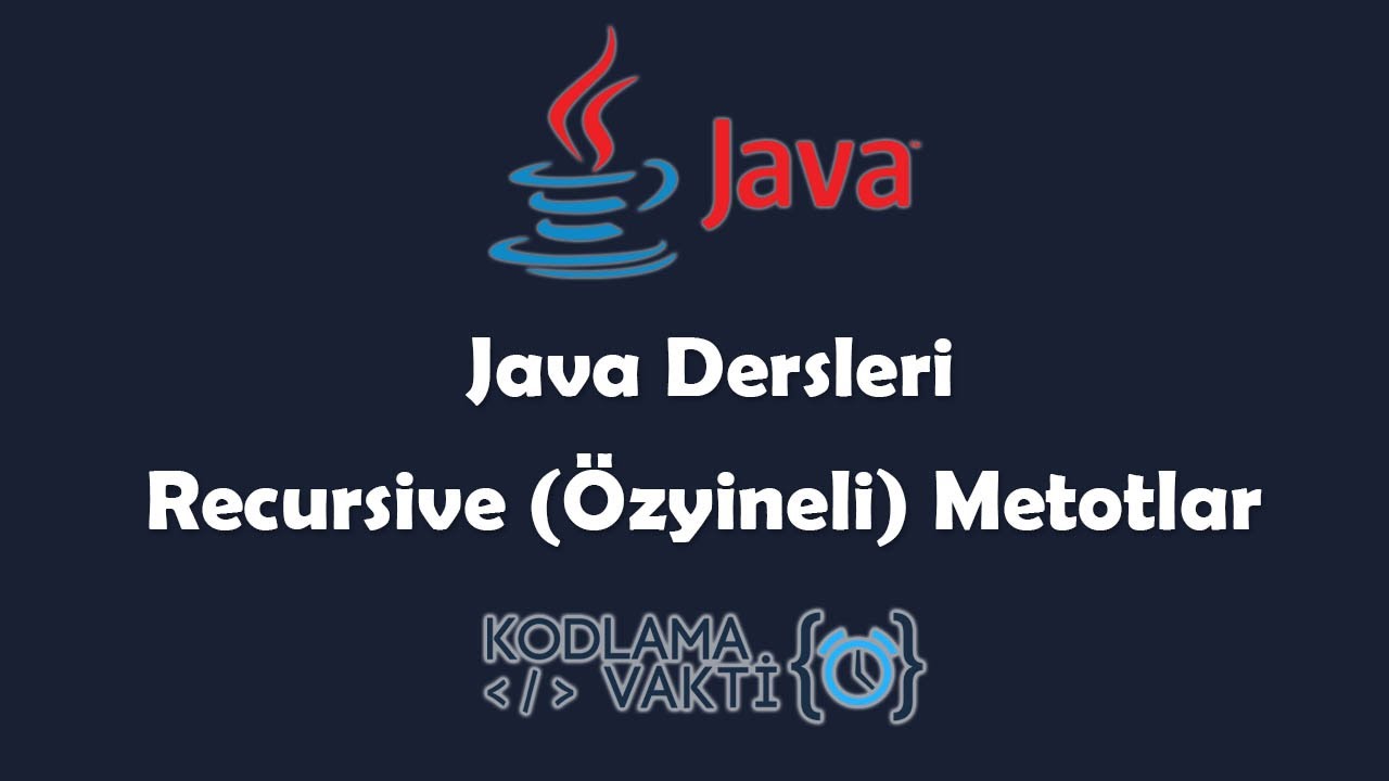 Java Dersleri #43 - Recursive (&Ouml;zyineli) Metotlar