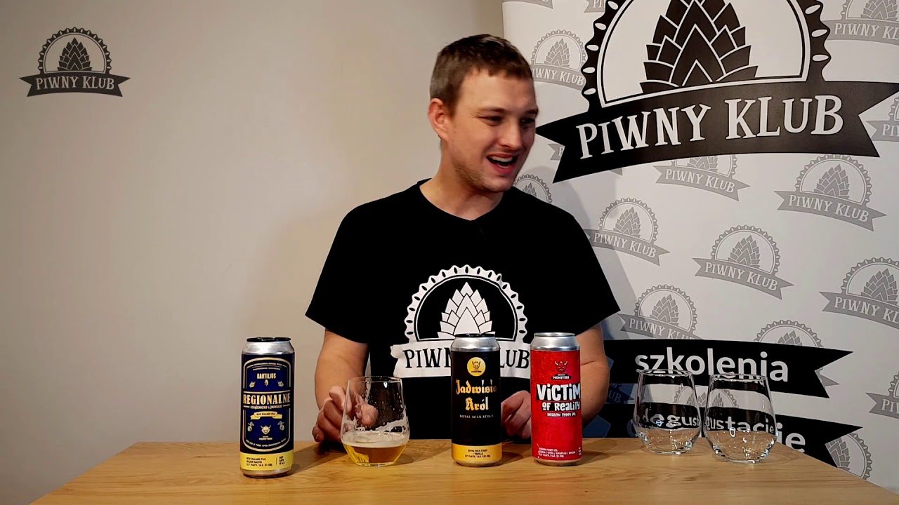 [Piwny Klub] Piwne Recenzje: Browar Monsters - Victim of Reality, Jadwisia Kr&oacute;l & Regionalne