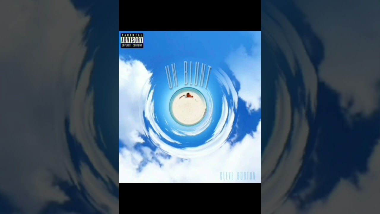 Cleve Burton - Un blunt (Low quality)