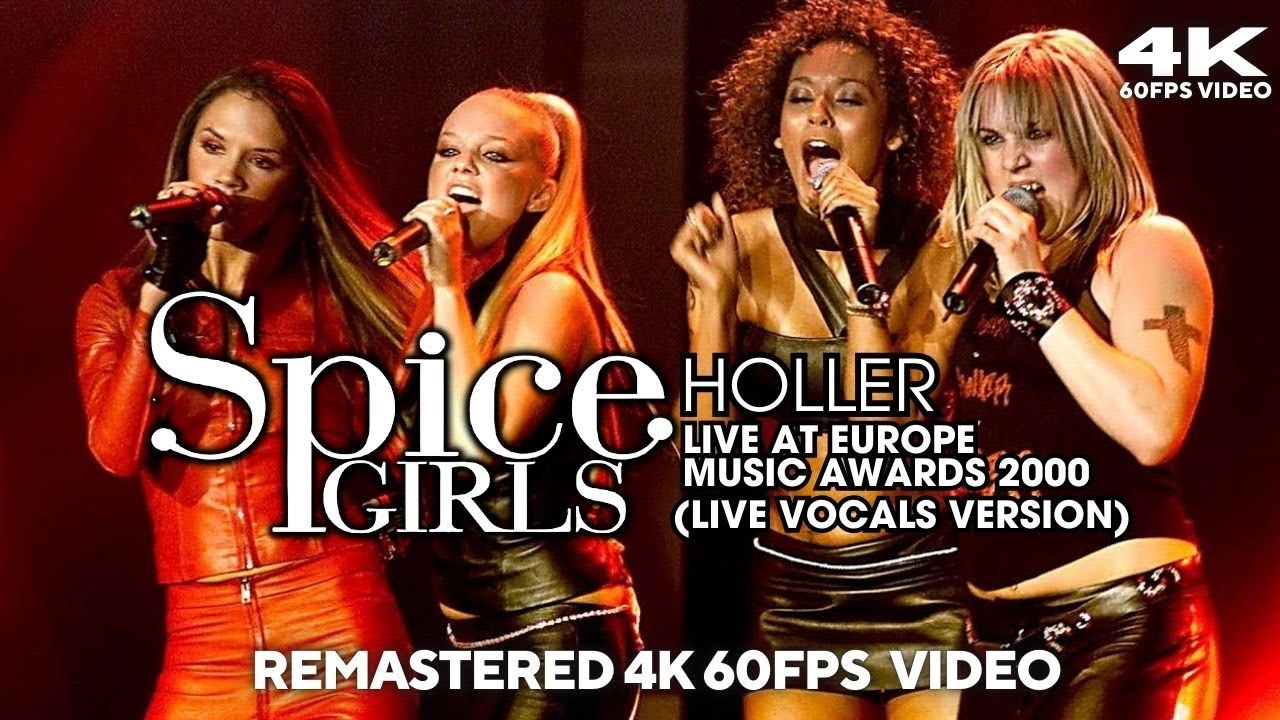 [4K 60FPS] Spice Girls - Holler (Live at Europe Music Awards - EMA 2000) [LIVE VOCALS]
