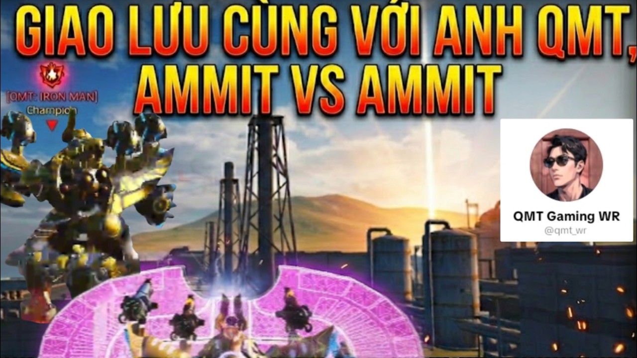 Giao Lưu Vui Vẻ Ammit Cùng Với Anh QMT War Robots