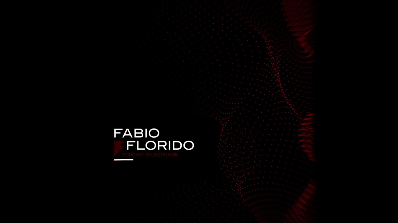 Fabio Florido I Selections 09