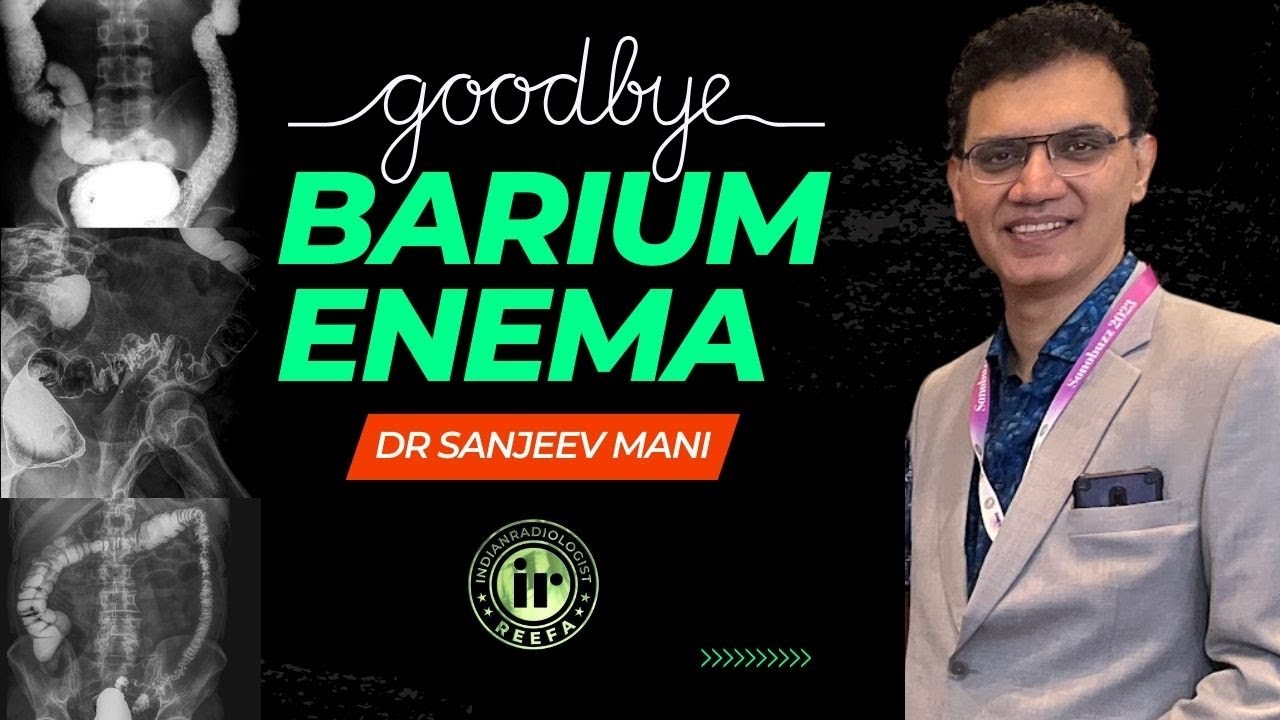 GOODBYE BARIUM ENEMA | Dr Sanjeev Mani