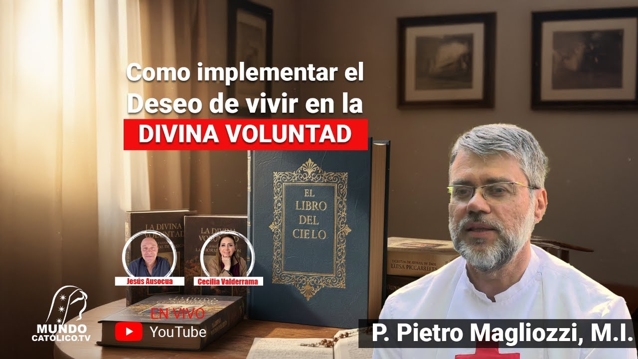 C&oacute;mo implementar el Deseo de vivir en  la Divina Voluntad