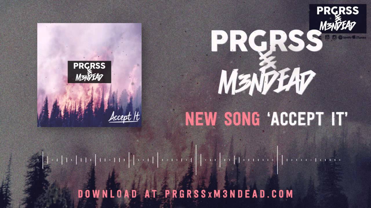 Accept It by PRGRSS & M3NDEAD (Official Static Video) (Austin M Kerr)