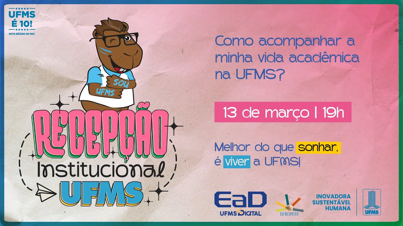 [Recepção Institucional] Como acompanhar a minha vida acadêmica na UFMS?