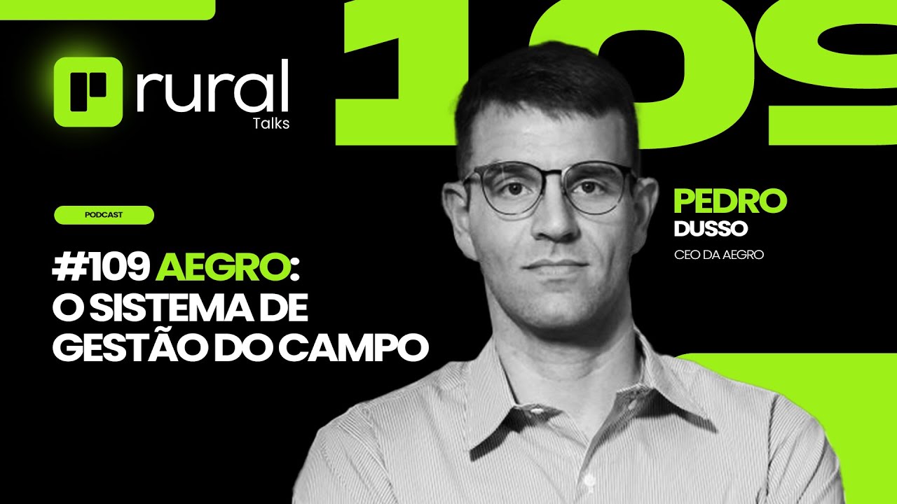 #109 Aegro: O Sistema de Gest&atilde;o do Campo