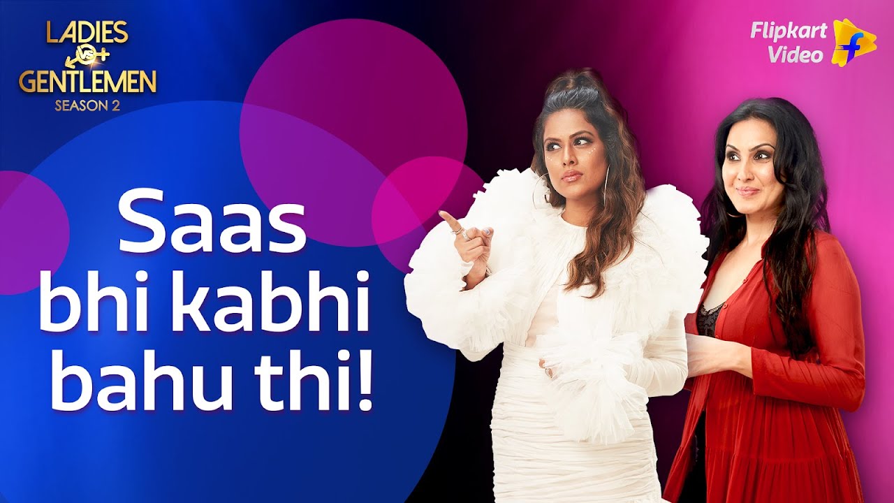 The 'Mother-in-Law Effect' ft. Nia & Kamya | Ladies v/s Gentlemen S2 | Flipkart Video​
