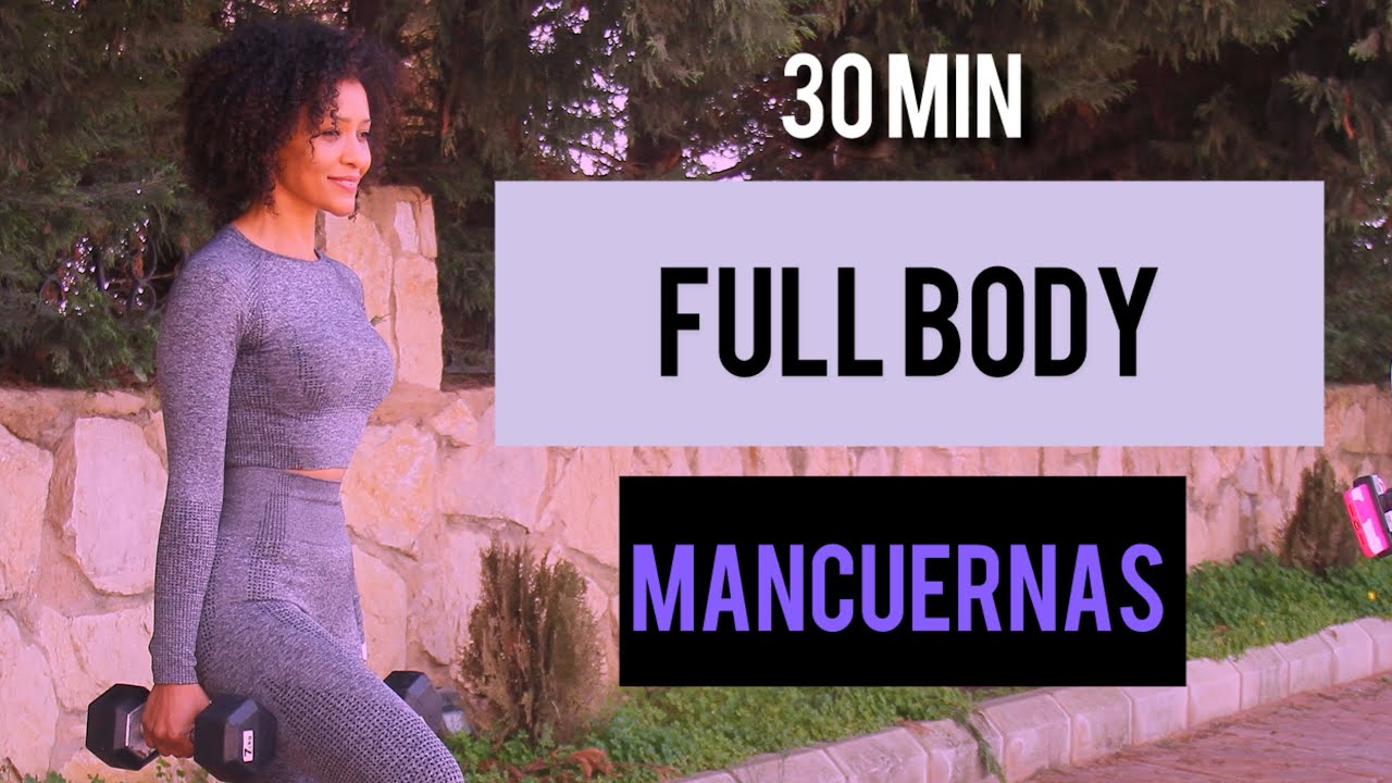 Rutina FULL BODY Con Mancuernas Para Quemar Grasa y Tonificar | En Casa | 30 Min