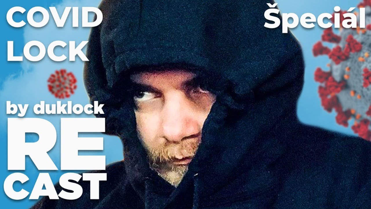 Du&scaron;an Brachna feat. Covid-19 @Duklock - RECAST