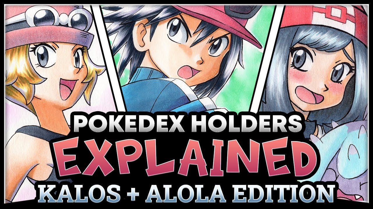 All Kalos And Alola Pokedex Holders and Their Abilities Explained! (Pokemon Adventures)